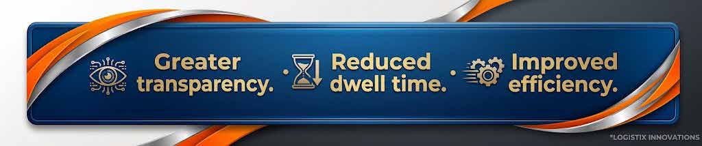 Greater transparency, reduced dwell time, improved efficiency